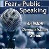 EMDR for Fear of Public Speaking – Laurel Parnell | Available Now !