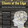 Treating Trauma Clients at the Edge: How Brain Science Can Inform Interventions – Frank Anderson | Available Now !