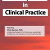 Self-Compassion in Clinical Practice – Chris Germer | Available Now !