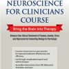 2-Day Intensive Neuroscience for Clinicians Course: Bring the Brain into Therapy – Bill Wade, Carol Kershaw | Available Now !