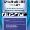 2-Day Comprehensive Course in Animal-Assisted Therapy: A Practical Model to Incorporate Animals in Your Current Treatment – Jonathan Jordan | Available Now !