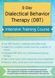 2-Day Dialectical Behavior Therapy (DBT) Intensive Training Course – Lane Pederson | Available Now !