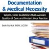 Mental Health Documentation & Medical Necessity: Simple, Clear Guidelines that Maintain Quality of Care and Protect Your Practice – Beth Rontal | Available Now !