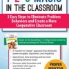 1-2-3 Magic in the Classroom: 3 Easy Steps to Eliminate Problem Behaviors and Create a More Cooperative Classroom – Sarah Jane Schonour | Available Now !