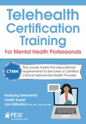 Telehealth Certification Training for Mental Health Professionals – Joni Gilbertson | Available Now !