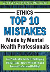 Ethics: Top 10 Mistakes Made by Mental Health Professionals – Frederic G. Reamer, Ph.D. | Available Now !