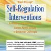 “Break Through” Self-Regulation Interventions for Children and Adolescents with Autism, ADHD, Sensory or Emotional Challenges – Teresa Garland | Available Now !