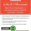 Mental Health Issues in the K-5 Classroom Practical Strategies for Helping Young Students Succeed at School – Cheryl Catron | Available Now !