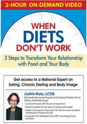 When Diets Don’t Work: 3 Steps to Transform Your Relationship with Food and Your Body – Judith Matz | Available Now !