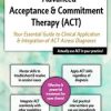 2-Day Advanced Acceptance & Commitment Therapy: Your Essential Guide to Clinical Application & Integration of ACT Across Diagnoses – Michael C. May | Available Now !