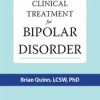 Clinical Treatment for Bipolar Disorder – Brian Quinn | Available Now !