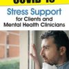 COVID-19 Stress Support for Clients and Mental Health Clinicians – Rochelle Calvert | Available Now !