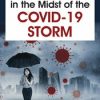 Staying Calm in the Midst of the COVID-19 Storm – Lois Ehrmann | Available Now !