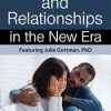 Anxiety & Relationships in the New Era – Julie Schwartz Gottman | Available Now !
