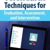 Telehealth Techniques for Evaluation, Assessment and Intervention – Terry Rzepkowski | Available Now !