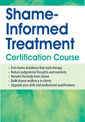 2-Day Shame-Informed Treatment Certification Course – Patti Ashley | Available Now !