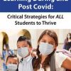 Social Emotional Learning During and Post COVID: Critical Strategies for ALL Students to Thrive – Savanna Flakes | Available Now !