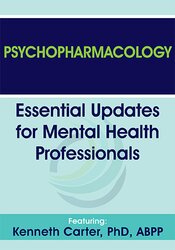 Psychopharmacology: Essential Updates for Mental Health Professionals – Kenneth Carter | Available Now !