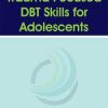 Trauma Focused DBT Skills for Adolescents – Eboni Webb | Available Now !