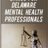 Ethics for Delaware Mental Health Professionals – Allan M Tepper | Available Now !