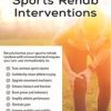 The Best Sports Rehab Interventions – Shaun Goulbourne | Available Now !