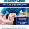 Runner’s Rehab Master Class: Identify and Treat the Root Cause of Running Injuries Faster than Ever Before – Jamey Gordon | Available Now !