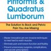 Manual Therapy for the Piriformis & Quadratus Lumborum: The Solution to Back & Pelvic Pain You Are Missing – Peggy Lamb | Available Now !