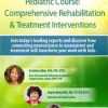 2-Day Pediatric Course: Comprehensive Rehabilitation & Treatment Interventions – April Christopherson, Angela Mansolillo, Varleisha D. Gibbs | Available Now !