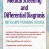 2-Day: Medical Screening and Differential Diagnosis Intensive Training Course – Shaun Goulbourne | Available Now !