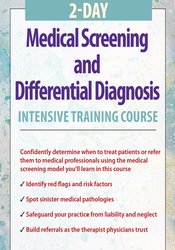 2-Day: Medical Screening and Differential Diagnosis Intensive Training Course – Shaun Goulbourne | Available Now !