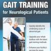 Advanced Gait Training for Neurological Patients – Jonathan Henderson | Available Now !