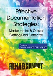 Effective Documentation Strategies: Master the Ins & Outs of Getting Paid Correctly! – Trent Brown | Available Now !