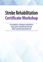 2-Day: Stroke Rehabilitation Certificate Workshop – Benjamin White | Available Now !