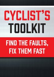 Cyclist’s Toolkit: Find the Faults, Fix them Fast – Paul Herberger, Milica McDowell | Available Now !