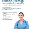 Advanced Pathophysiology & The Direct Impact on Patient Care – Angelica Dizon | Available Now !