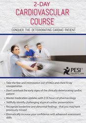 2-Day: Cardiovascular Course: Conquer the Deteriorating Cardiac Patient – Cheryl Herrmann | Available Now !