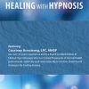 Healing with Hypnosis – Courtney Armstrong | Available Now !