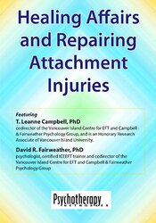 Healing Affairs and Repairing Attachment Injuries – David R Fairweather, T. Leanne Campbell | Available Now !