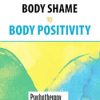 From Body Shame to Body Positivity – Judith Matz | Available Now !