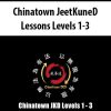 Chinatown Jeet Kune Do Lessons Levels 1 – 3 | Available Now !