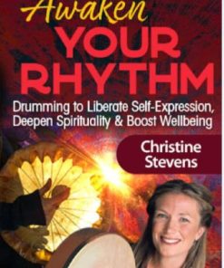 Awaken Your Rhythm – Christine Stevens | Available Now !