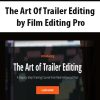 Anonymous – The Art Of Trailer Editing Pro Ultimate | Available Now !