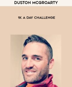 Duston McGroarty – 1K A Day Challenge | Available Now !