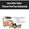 Anne Marie Clulow – Pleasure Proof Your Relationship | Available Now !