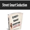 Street-Smart Seduction | Available Now !