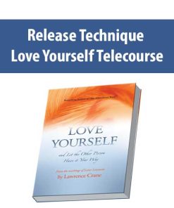 Release Technique – Love Yourself Telecourse | Available Now !