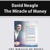 David Neagle – The Miracle of Money | Available Now !
