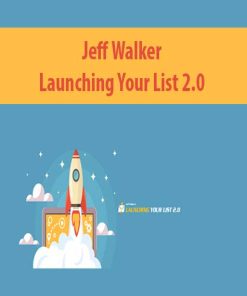 Jeff Walker – Launching Your List 2.0 | Available Now !