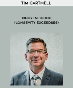 Tim Cartmell – XingYi NeiGong (Longevity Excerdses) | Available Now !