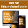 Frank Kern – Ultimate Webinar Blueprint | Available Now !